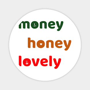 money lovely Magnet